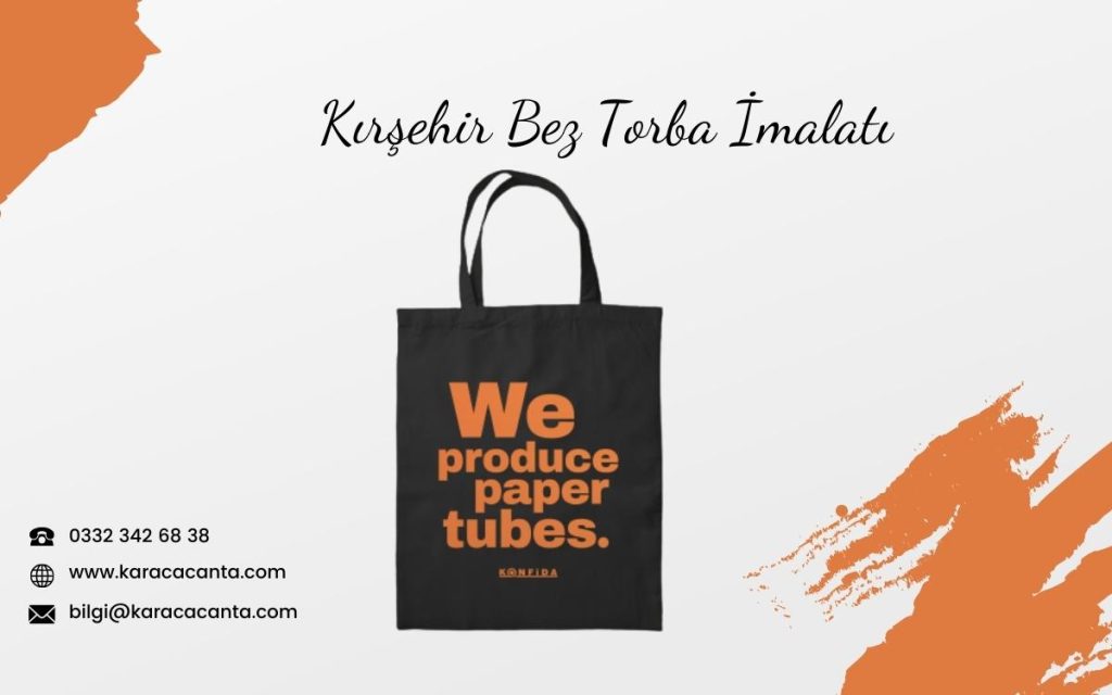 Kırşehir Bez Torba İmalatı