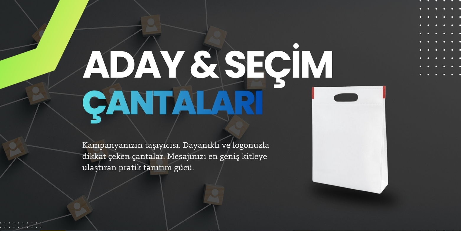 aday seçim çantaları aday seçim çantaları