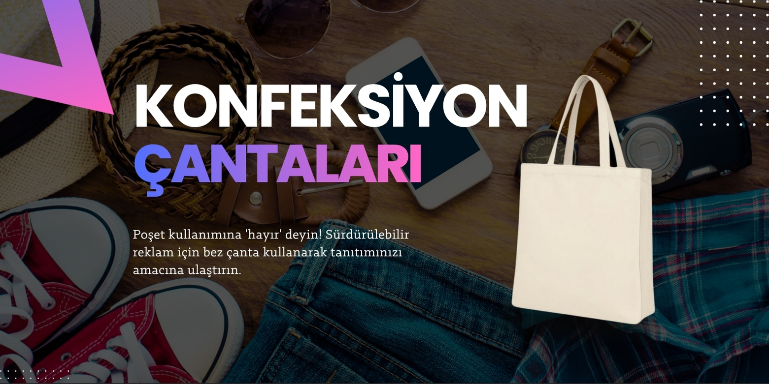 konfeksiyon çantaları konfeksiyon çantaları