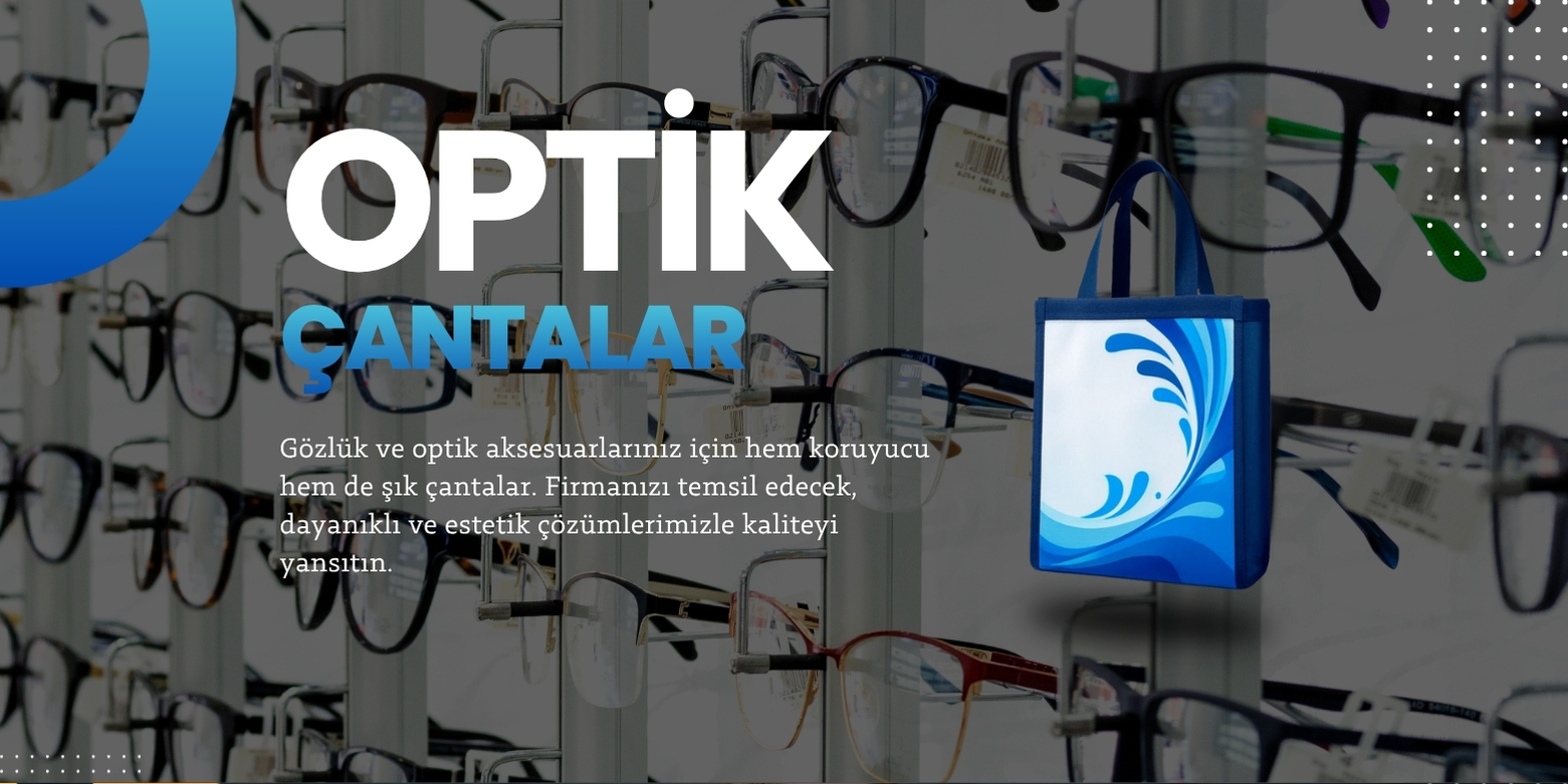 optik çantalar optik çantalar